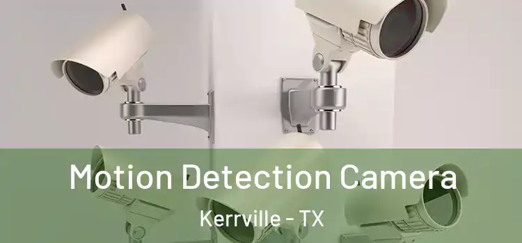  Motion Detection Camera Kerrville - TX