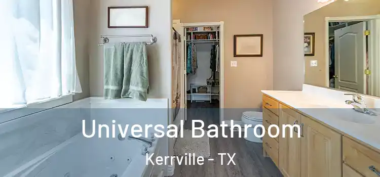 Universal Bathroom Kerrville - TX